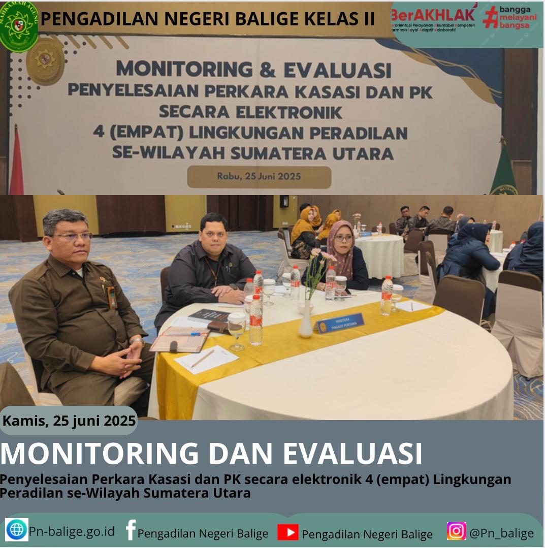 KETUA DAN PANITERA PENGADILAN NEGERI BALIGE MENGHADIRI ACARA MONITORING DAN EVALUASI PENYELESAIAN PERKARA KASASI DAN PK SECARA ELEKTRONIK 4 (EMPAT) LINGKUNGAN PERADILAN SE-WILAYAH  SUMATERA UTARA